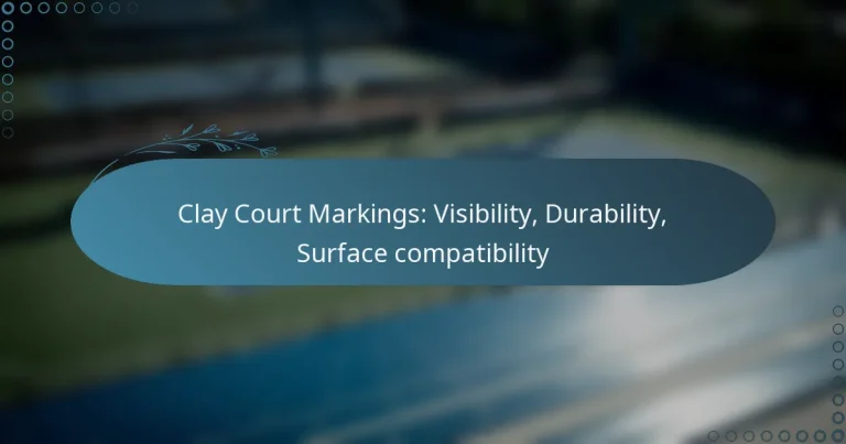 featured-image-clay-court-markings-visibility-durability-surface-compatibility