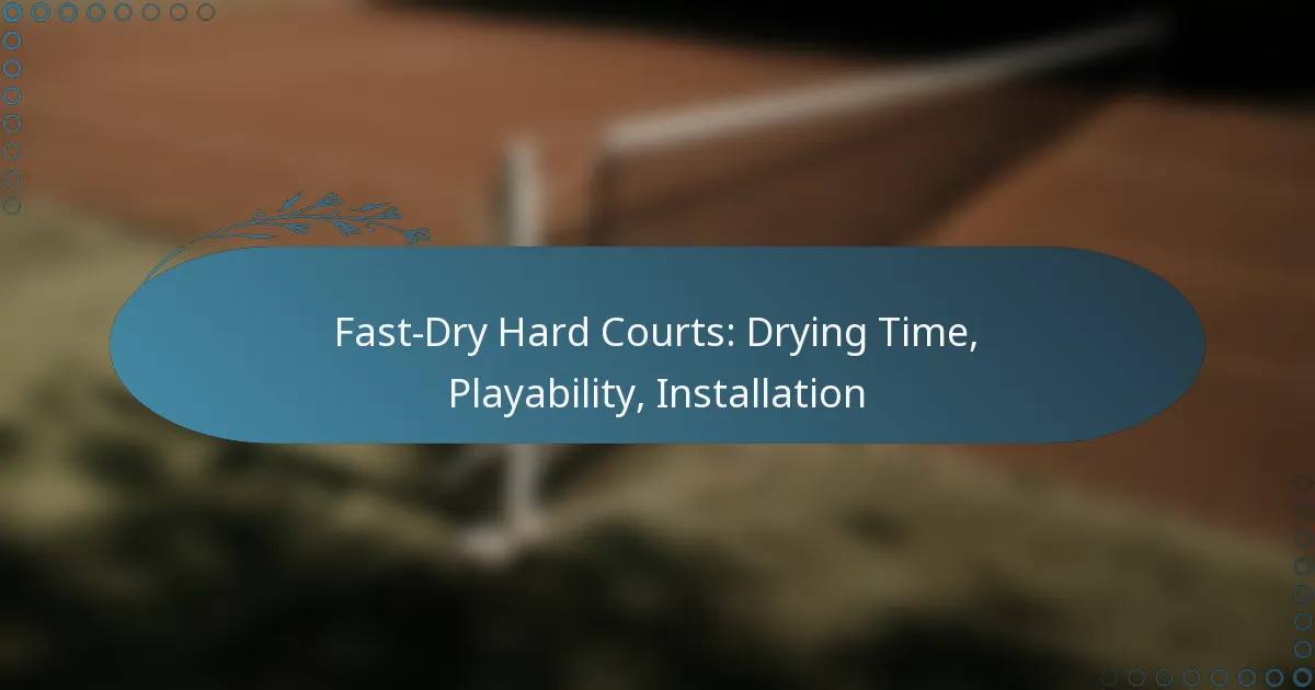 featured-image-fast-dry-hard-courts-drying-time-playability-installation